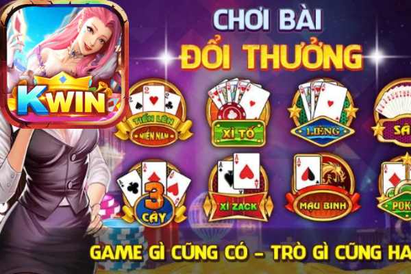 Khám Phá Top Game Kwin Đổi Thưởng Nên Trải Nghiệm Nhất