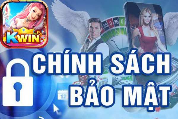 Cập Nhật Chính Sách Bảo Mật Thông Tin Mới Nhất Tại Kwin